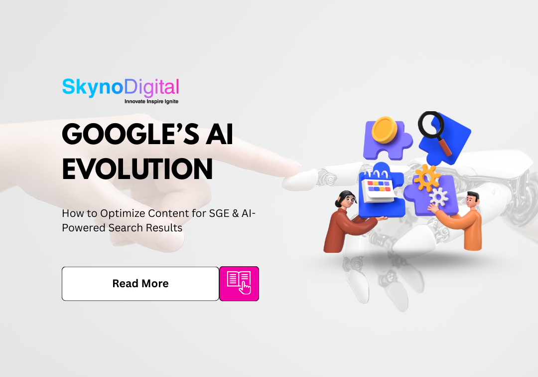 Google’s AI Evolution: How to Optimize Content for SGE & AI-Powered Search Results