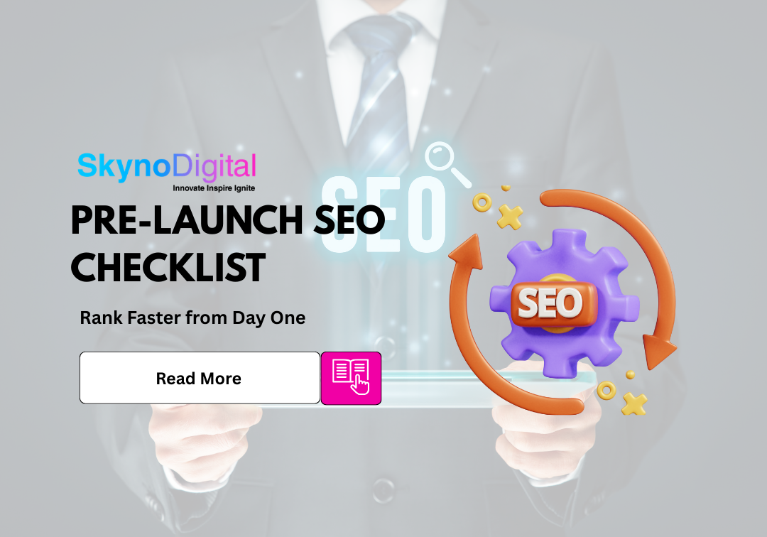Pre-Launch SEO Checklist: Rank Faster from Day One