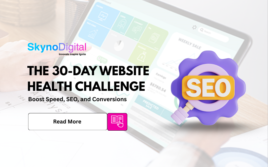 The 30-Day Website Health Challenge: Boost Speed, SEO, and Conversions