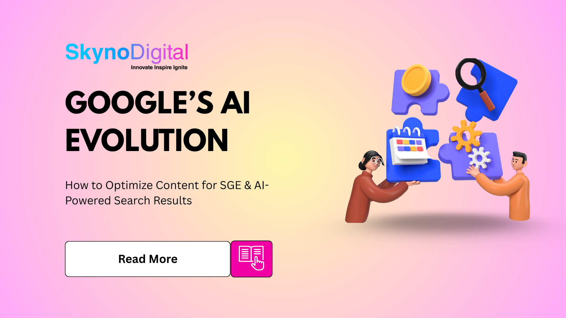 Google’s AI Evolution: How to Optimize Content for SGE & AI-Powered Search Results