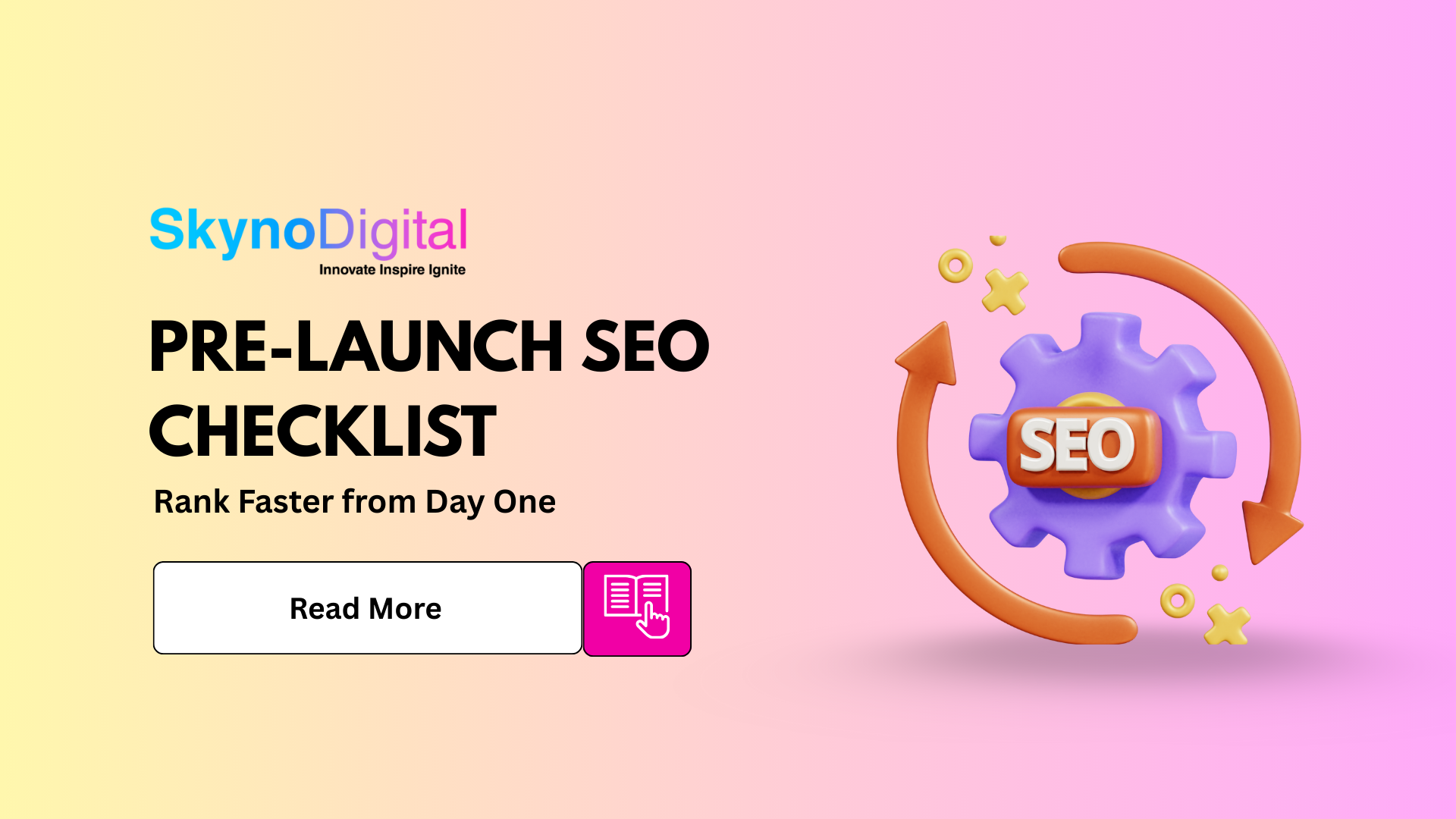Pre-Launch SEO Checklist: Rank Faster from Day One