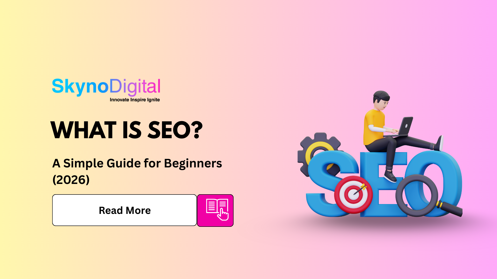 What Is SEO? A Simple Guide for Beginners (2026)