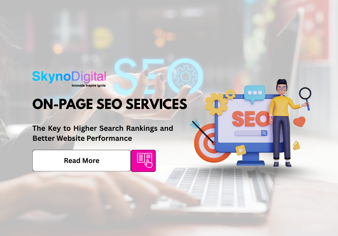 On-Page SEO Services: The Key to Higher Search Rankings and Better Website Performance