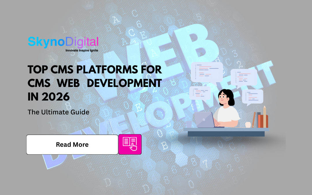 Top CMS Platforms for CMS Web Development in 2026: The Ultimate Guide
