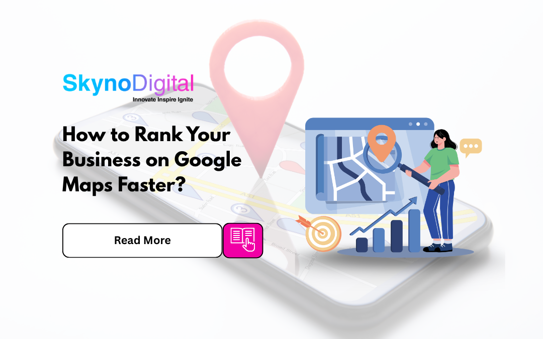 How to Rank Your Business on Google Maps Faster